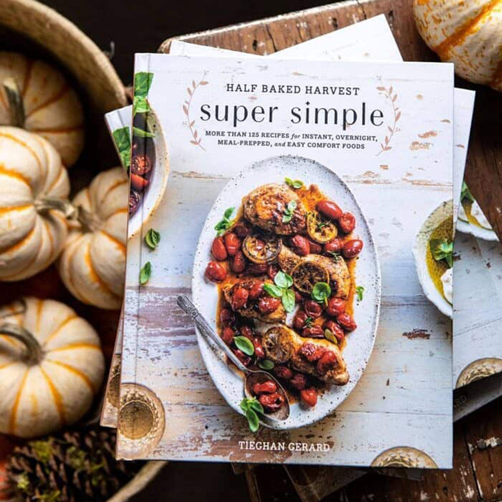 Ingram Publisher Inc. Book Half Baked Harvest Super Simple Cookbook: More Than 125 Recipes for Instant, Overnight, Meal-Prepped, and Easy Comfort Foods