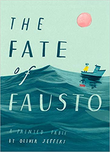Penguin Random House LLC Books The Fate of Fausto: A Painted Fable